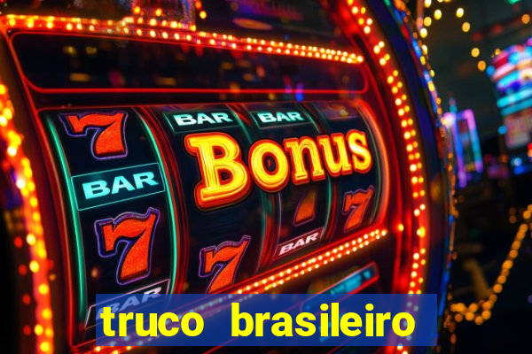 truco brasileiro giro feliz